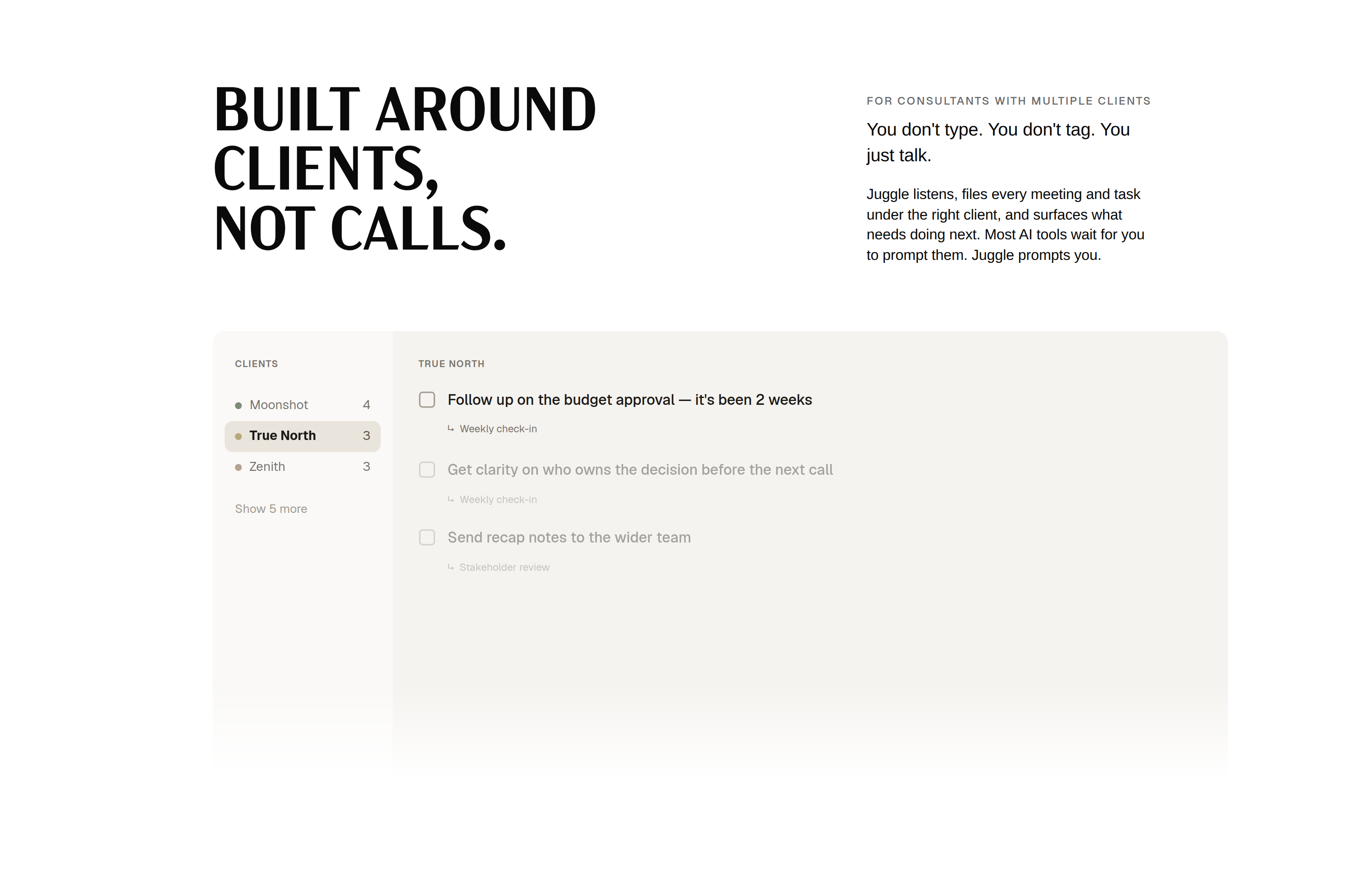 Built around clients, not calls: the Juggle workspace, with meetings and tasks filed under each client and the next thing to do surfaced automatically