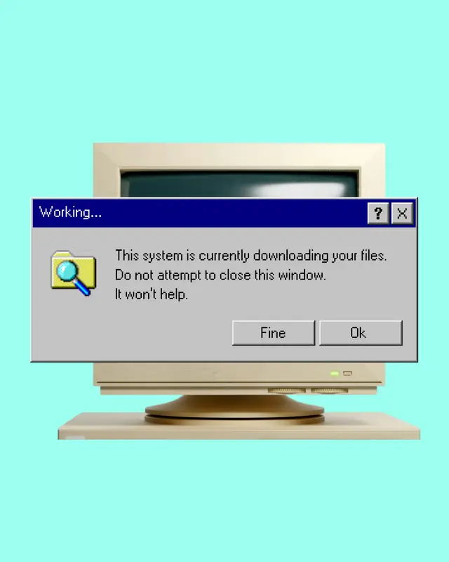 A beige CRT monitor on turquoise carrying a Windows dialog: this system is currently downloading your files, do not attempt to close this window, it won't help.